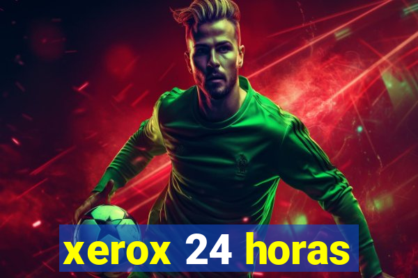 xerox 24 horas